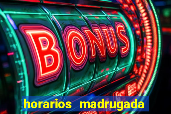 horarios madrugada fortune tiger